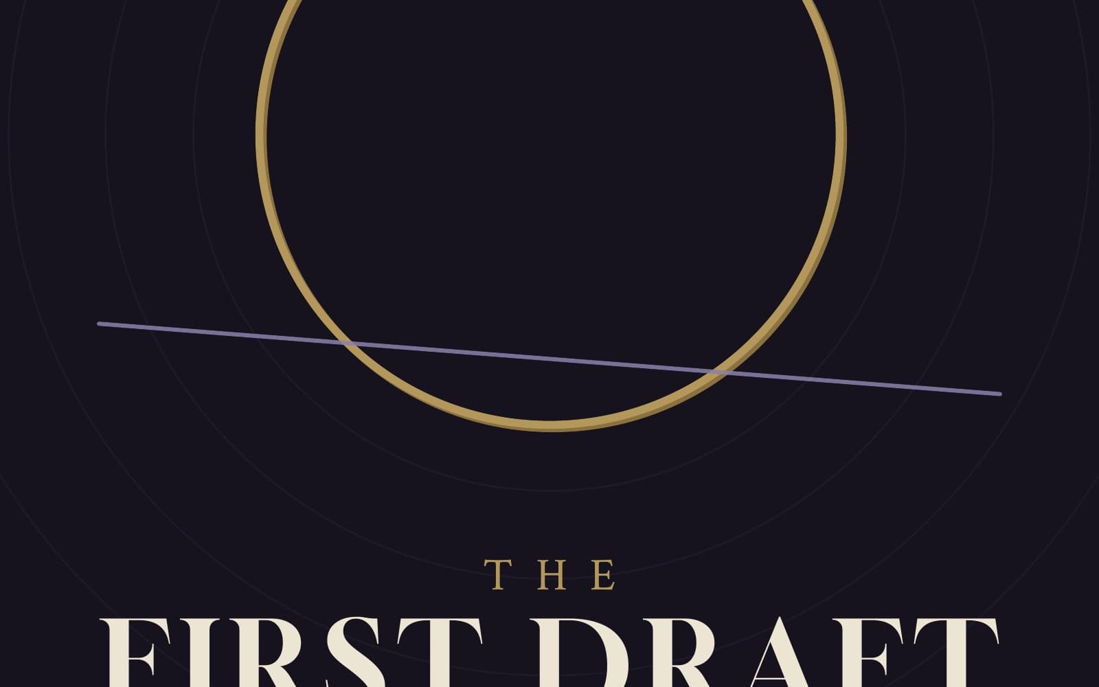 The First Draft